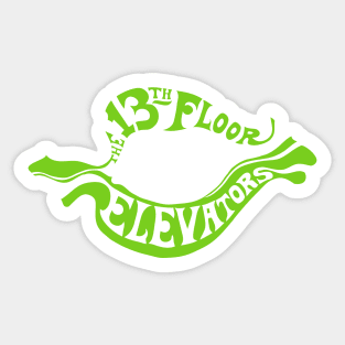 The 13th Floor Elevators - Psychedelic Rock - Green Logo Only T-Shirt Sticker